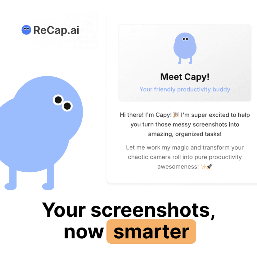 ReCap.ai : From Screenshots to Action